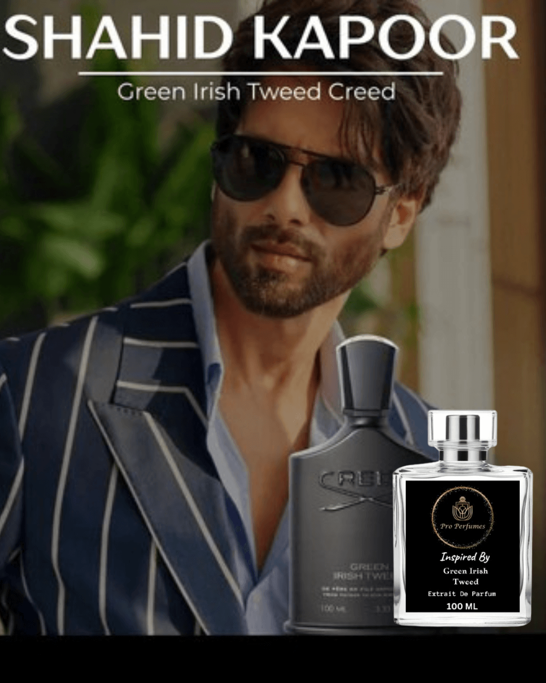 Shahid Kapoor - Green Irish Tweed Creed